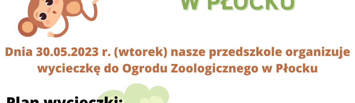 Wycieczka do ZOO w Płocku